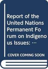 Report of the United Nations Permanent Forum on Indigenous Issues