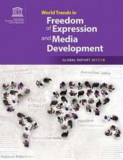 World Trends in Freedom of Expression and Media Development