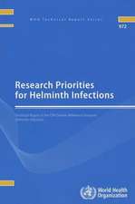 Research Priorities for Helminth Infections: Technical Report of the TDR Disease Reference Group on Helminth Infections