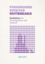 Foodborne Disease Outbreaks: Guidelines for Investigation and Control