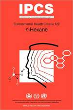 Hexane (N-Hexane): Environmental Health Criteria Series No 122