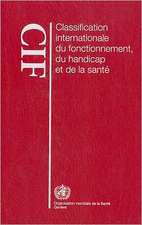 Classification Internationale Du Fonctionnement, Du Handicap Et de la Sant (CIF)