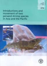 Introduction and Movement of Two Penaeid Shrimp Species in Asia and the Pacific: Global Review of Effectiveness and Guidance for Rehabilitation of Freshwater Ecosystems