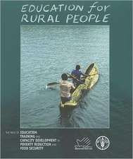 Education for Rural People: The Role of Education, Training and Capacity Development in Poverty Reduction and Food Security