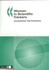 Women in Scientific Careers: Unleashing the Potential