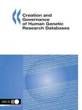 Creation and Governance of Human Genetic Research Databases