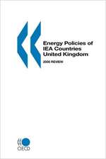 Energy Policies of IEA Countries United Kingdom: 2006 Review