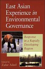 East Asian Experience in Environmental Governance: Response in a Rapidly Developing Region