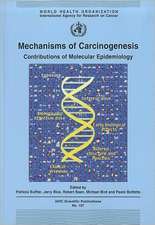 Mechanisms of Carcinogenesis: Contributions of Molecular Epidemiology