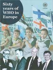 Sixty Years of WHO in Europe