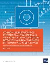 Common Understanding on International Standards and Gateways for Central Securities Depository and Real-Time Gross Settlement (CSD-RTGS) Linkages