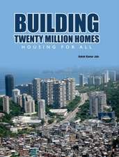 BUILDING TWENTY MILLION HOMES