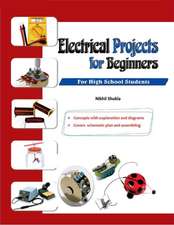 Shukla Nikhil: Electrical Projects for Beginners