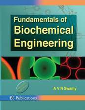 Fundamentals of Biochemical Engineering