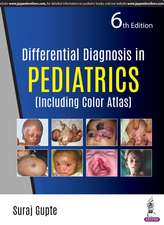 Differential Diagnosis in Pediatrics: (Including Color Atlas)