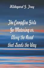 The Campfire Girls Go Motoring