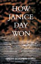 How Janice Day Won