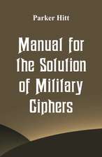 Manual for the Solution of Military Ciphers