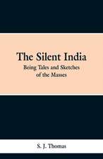 The Silent India