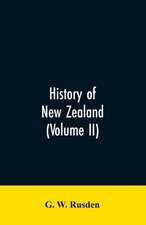 History of New Zealand (Volume II)