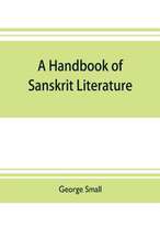 A handbook of Sanskrit literature