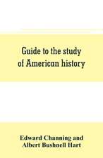 Guide to the study of American history