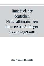 Friedrich Hattstädt, O: Handbuch der deutschen Nationalliter