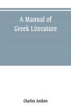 A manual of Greek literature