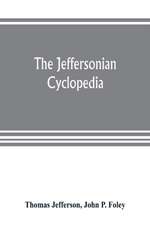 The Jeffersonian cyclopedia