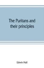 The Puritans and their principles