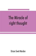 The miracle of right thought