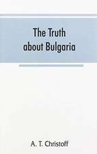 The truth about Bulgaria