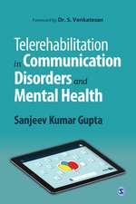 Telerehabilitation in Communication Disorders and Mental Health