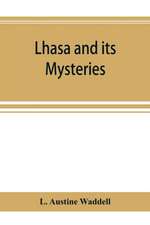 Lhasa and its mysteries