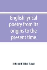 English lyrical poetry from its origins to the present time