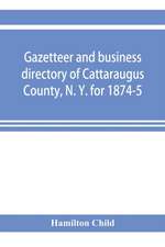 Gazetteer and business directory of Cattaraugus County, N. Y. for 1874-5