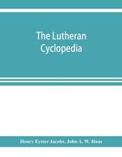 The Lutheran cyclopedia