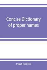 Concise dictionary of proper names and notable matters in the works of Dante