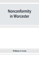 Nonconformity in Worcester