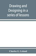 Drawing and designing in a series of lessons