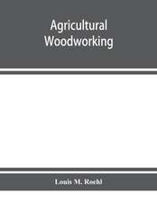 Agricultural woodworking