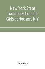 New York State Training School for Girls at Hudson, N.Y