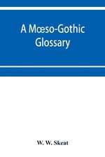 A M¿so-Gothic glossary