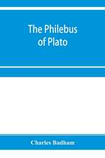 The philebus of Plato