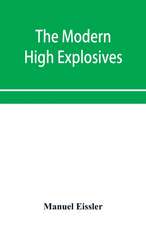 The modern high explosives