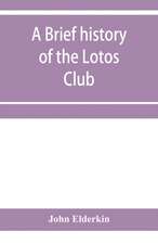 A brief history of the Lotos Club