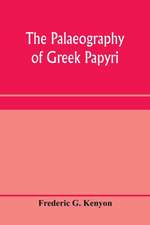 The palaeography of Greek papyri