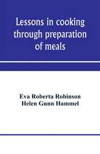 Lessons in cooking through preparation of meals