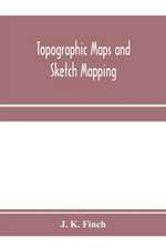Topographic maps and sketch mapping