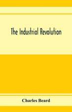 The industrial revolution